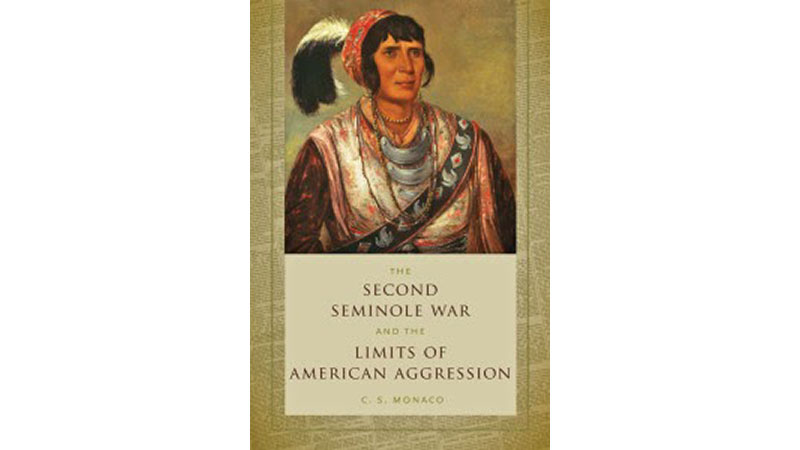 The Second Seminole War - Limits of American Aggression book cover