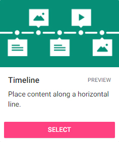 Timeline: place content along a horizontal line.