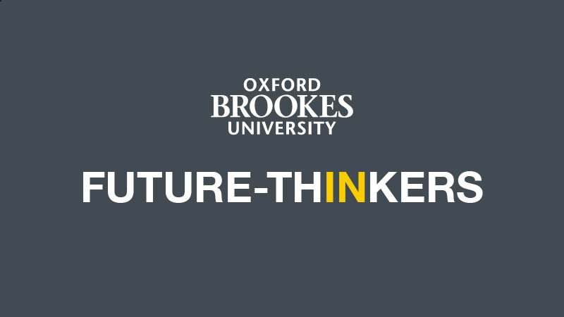 Future Thinkers campaign kicks off at Oxford Brookes University