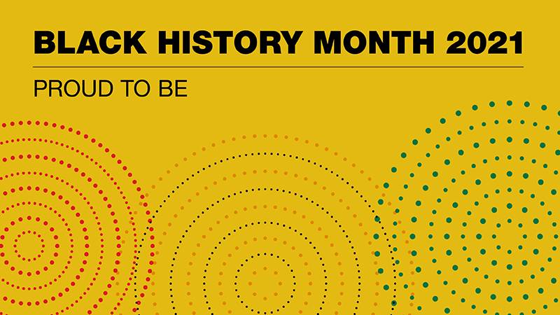 Proud to Be: Black History Month 2021 at Oxford Brookes University