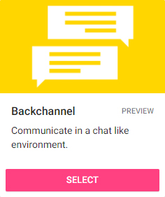 Backchannel: communicate in a chat like environment.