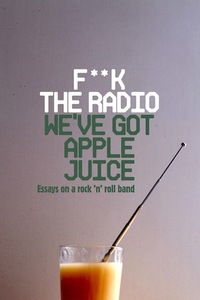 F**k the Radio (We’e Got Apple Juice)F**k the Radio (We’e Got Apple Juice)